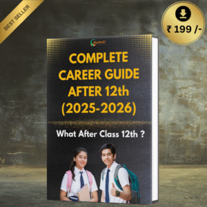 COMPLETE CAREER GUIDE AFTER 12th (2025-2026)